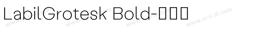 LabilGrotesk Bold字体转换